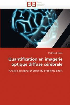 bokomslag Quantification En Imagerie Optique Diffuse C r brale