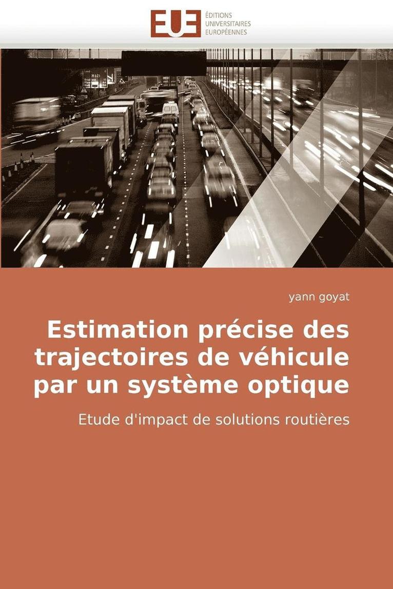 Estimation Precise Des Trajectoires de Vehicule Par Un Systeme Optique 1
