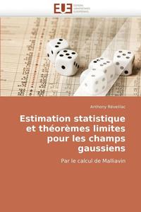 bokomslag Estimation Statistique Et Th or mes Limites Pour Les Champs Gaussiens