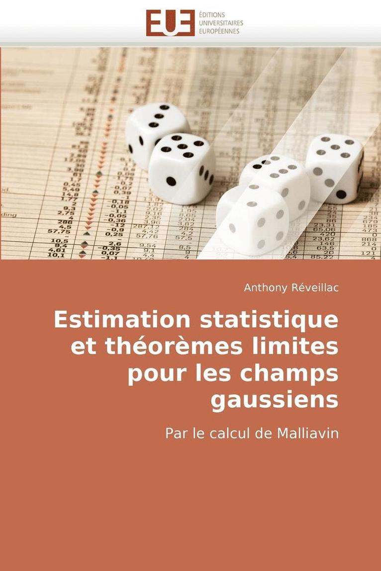 Estimation Statistique Et Th or mes Limites Pour Les Champs Gaussiens 1