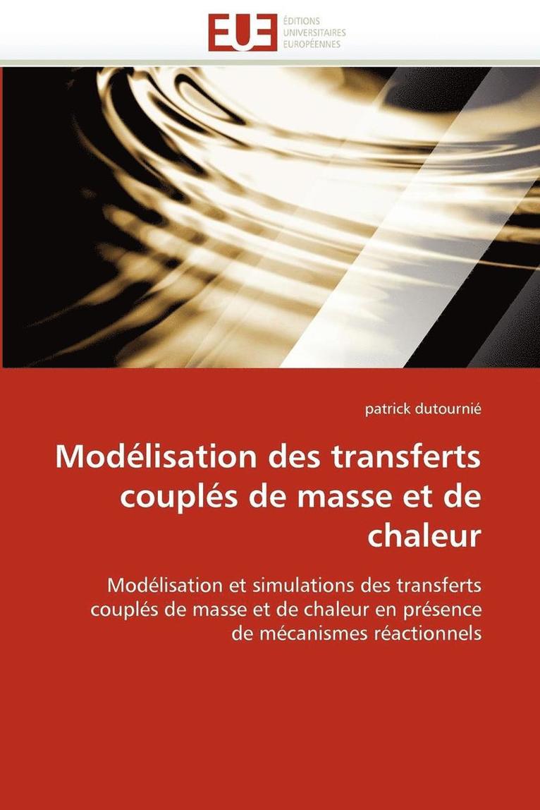 Mod lisation Des Transferts Coupl s de Masse Et de Chaleur 1