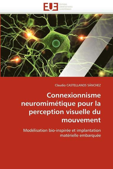 bokomslag Connexionnisme Neuromim tique Pour La Perception Visuelle Du Mouvement