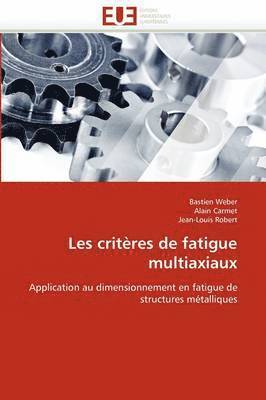 Les critères de fatigue multiaxiaux