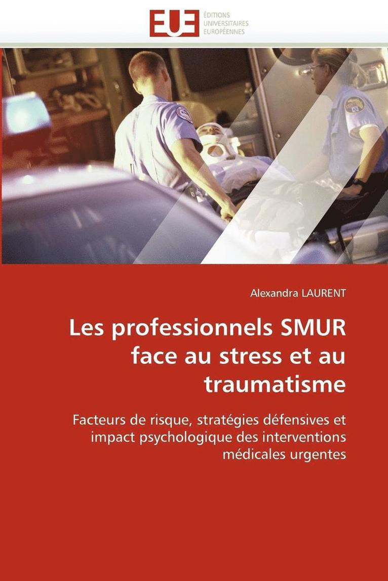 Les Professionnels Smur Face Au Stress Et Au Traumatisme 1