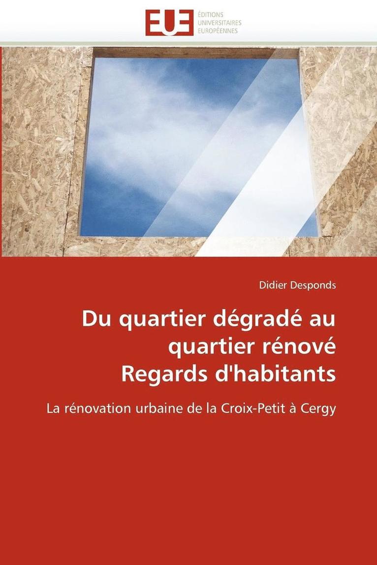 Desponds-D, TBD - Du quartier dégradé au quartier rénové regards d'habitants, Häftad