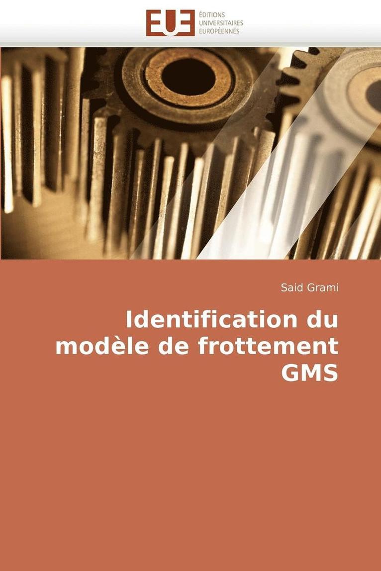 Grami-S, GRAMI-S, Said Grami - Identification Du Mod�le de Frottement Gms, Häftad