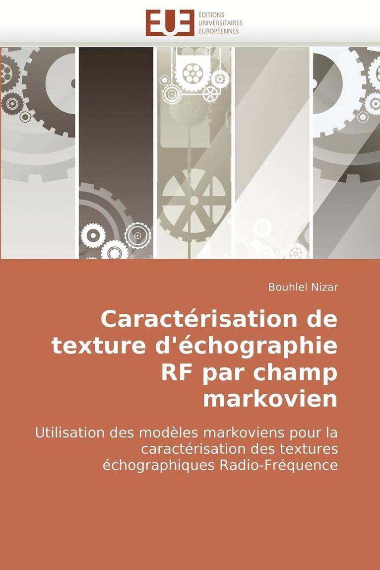 Caract risation de Texture d' chographie RF Par Champ Markovien 1