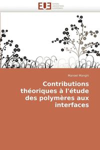 bokomslag Contributions Th oriques   l' tude Des Polym res Aux Interfaces