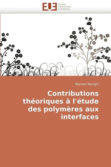 bokomslag Contributions Th?oriques ? l'?tude Des Polym?res Aux Interfaces