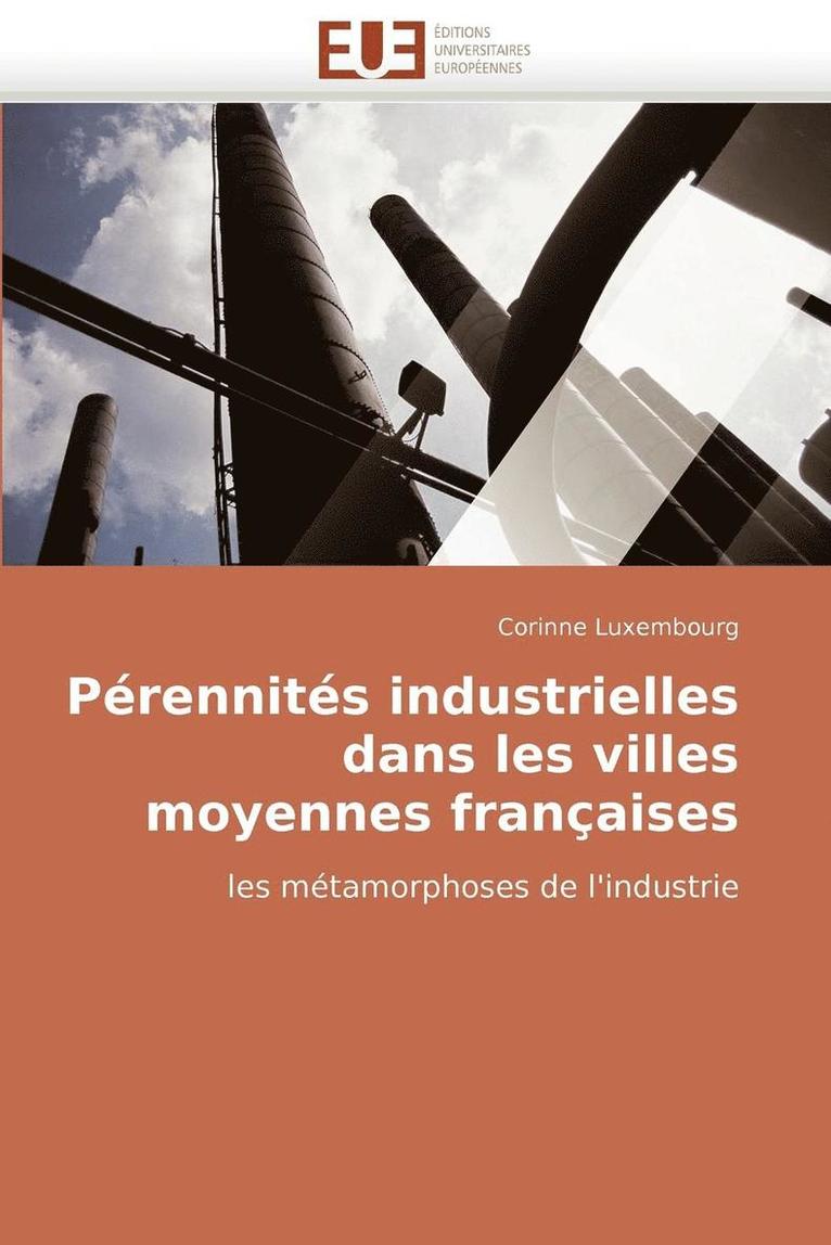 P rennit s Industrielles Dans Les Villes Moyennes Fran aises 1