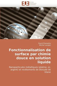 bokomslag Fonctionnalisation de Surface Par Chimie Douce En Solution Liquide