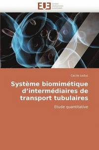 bokomslag Système biomimétique d''intermédiaires de transport tubulaires