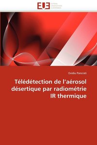 bokomslag Teledetection de L'Aerosol Desertique Par Radiometrie IR Thermique