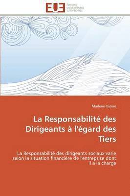 bokomslag La Responsabilit  Des Dirigeants   l' gard Des Tiers