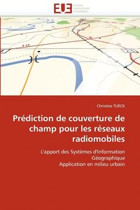 bokomslag Prediction de Couverture de Champ Pour Les Reseaux Radiomobiles