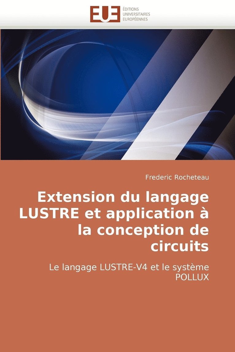 Extension Du Langage Lustre Et Application a la Conception de Circuits 1