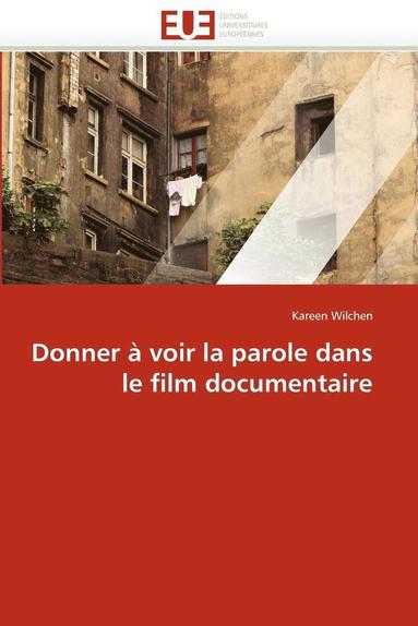 bokomslag Donner ? Voir La Parole Dans Le Film Documentaire