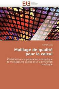 bokomslag Maillage de Qualit  Pour Le Calcul