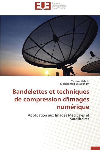 bokomslag Bandelettes Et Techniques de Compression d'Images Num rique