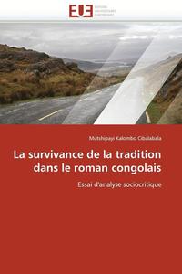 bokomslag La Survivance de la Tradition Dans Le Roman Congolais