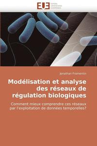 bokomslag Mod lisation Et Analyse Des R seaux de R gulation Biologiques