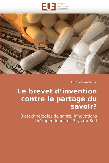 bokomslag Le Brevet D'Invention Contre Le Partage Du Savoir?