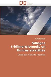 bokomslag Sillages tridimensionnels en fluides stratifiés