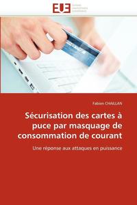 bokomslag Sécurisation des cartes à puce par masquage de consommation de courant