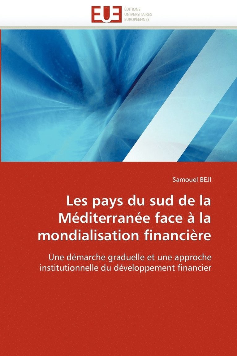 Les Pays Du Sud de La Mediterranee Face a la Mondialisation Financiere 1