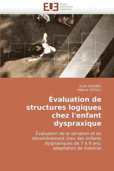 bokomslag  valuation de Structures Logiques Chez l''enfant Dyspraxique