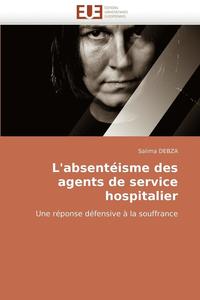 bokomslag L''absent isme Des Agents de Service Hospitalier