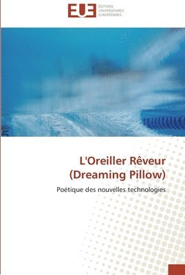 bokomslag L'oreiller rêveur (dreaming pillow)