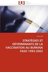 bokomslag Strategies Et Determinants de La Vaccination Au Burkina Faso 1993-2003