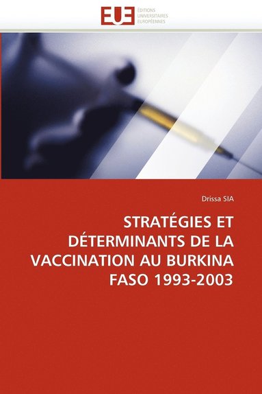 bokomslag Strategies Et Determinants de La Vaccination Au Burkina Faso 1993-2003