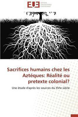 bokomslag Sacrifices Humains Chez Les Azt ques