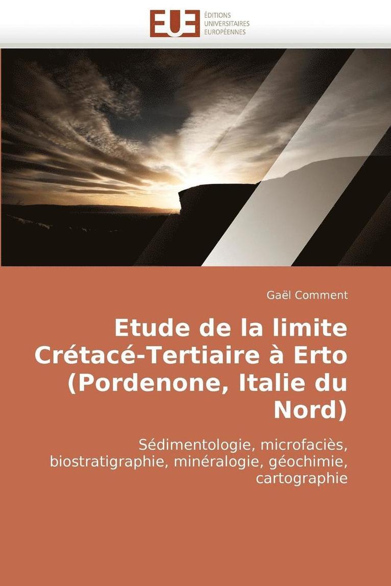 Etude de la Limite Cr tac -Tertiaire   Erto (Pordenone, Italie Du Nord) 1