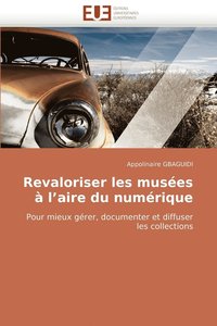 bokomslag Revaloriser Les Musees A L'Aire Du Numerique