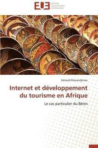bokomslag Internet Et D veloppement Du Tourisme En Afrique