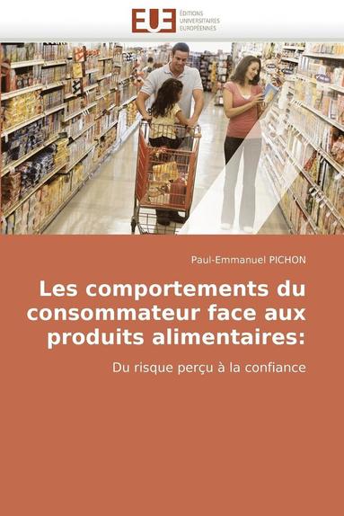 bokomslag Les Comportements Du Consommateur Face Aux Produits Alimentaires