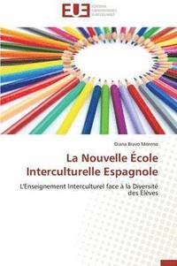 bokomslag La Nouvelle  cole Interculturelle Espagnole