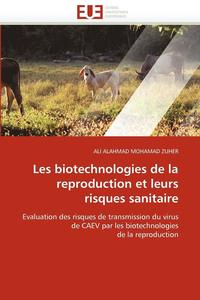 bokomslag Les Biotechnologies de la Reproduction Et Leurs Risques Sanitaire