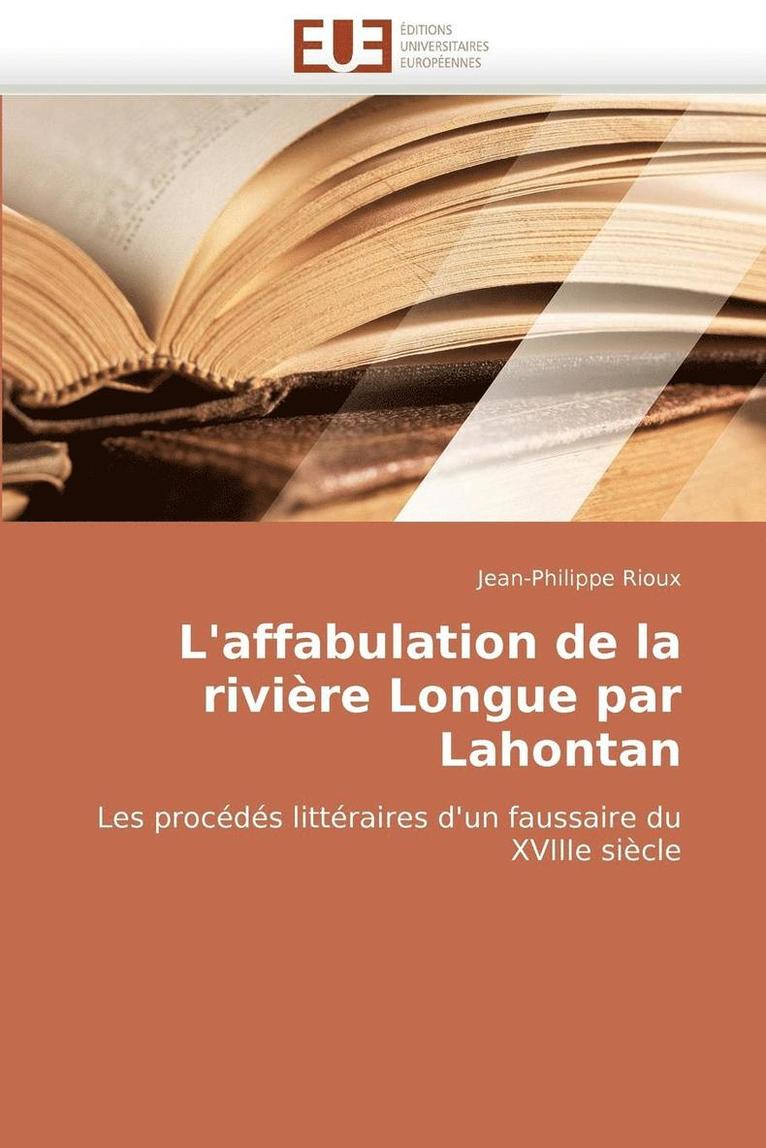 L'Affabulation de la Rivi re Longue Par Lahontan 1