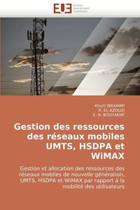 bokomslag Gestion Des Ressources Des Reseaux Mobiles Umts, Hsdpa Et Wimax