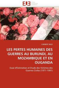 bokomslag Les Pertes Humaines Des Guerres Au Burundi, Au Mozambique Et En Ouganda