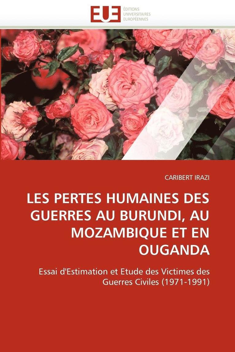 Les Pertes Humaines Des Guerres Au Burundi, Au Mozambique Et En Ouganda 1