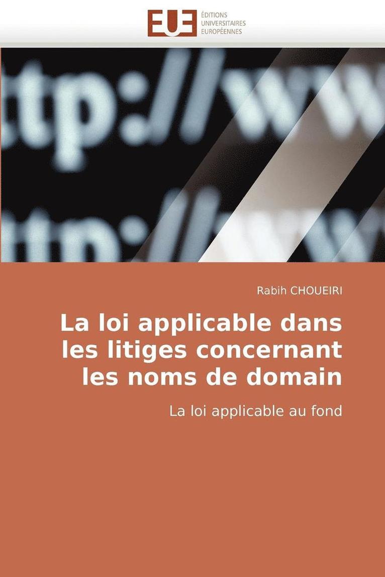 La Loi Applicable Dans Les Litiges Concernant Les Noms de Domain 1