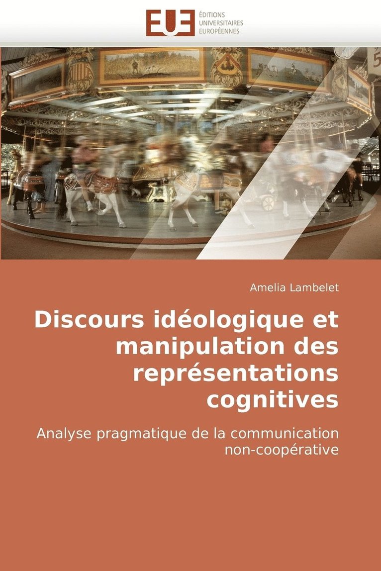 Discours Ideologique Et Manipulation Des Representations Cognitives 1