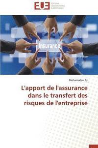 bokomslag L'Apport de l'Assurance Dans Le Transfert Des Risques de l'Entreprise