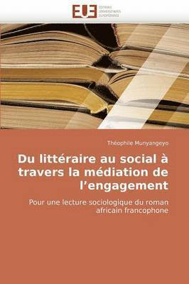bokomslag Du Litt?raire Au Social ? Travers La M?diation de l''engagement