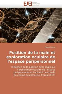bokomslag Position de la Main Et Exploration Oculaire de l''espace P?ripersonnel